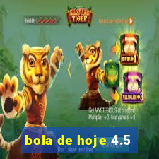 bola de hoje 4.5